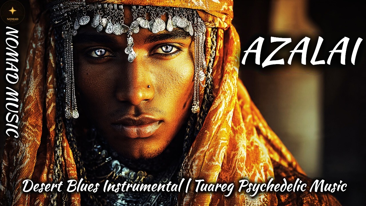 AZALAI - Desert Blues Instrumental | Tuareg Psychedelic Music