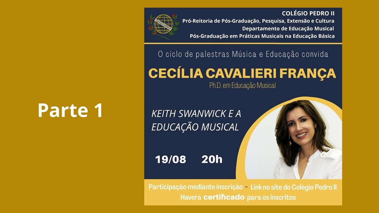 Keith Swanwick e a Educação Musical- Palestra de Cecilia Cavalieri França - parte1