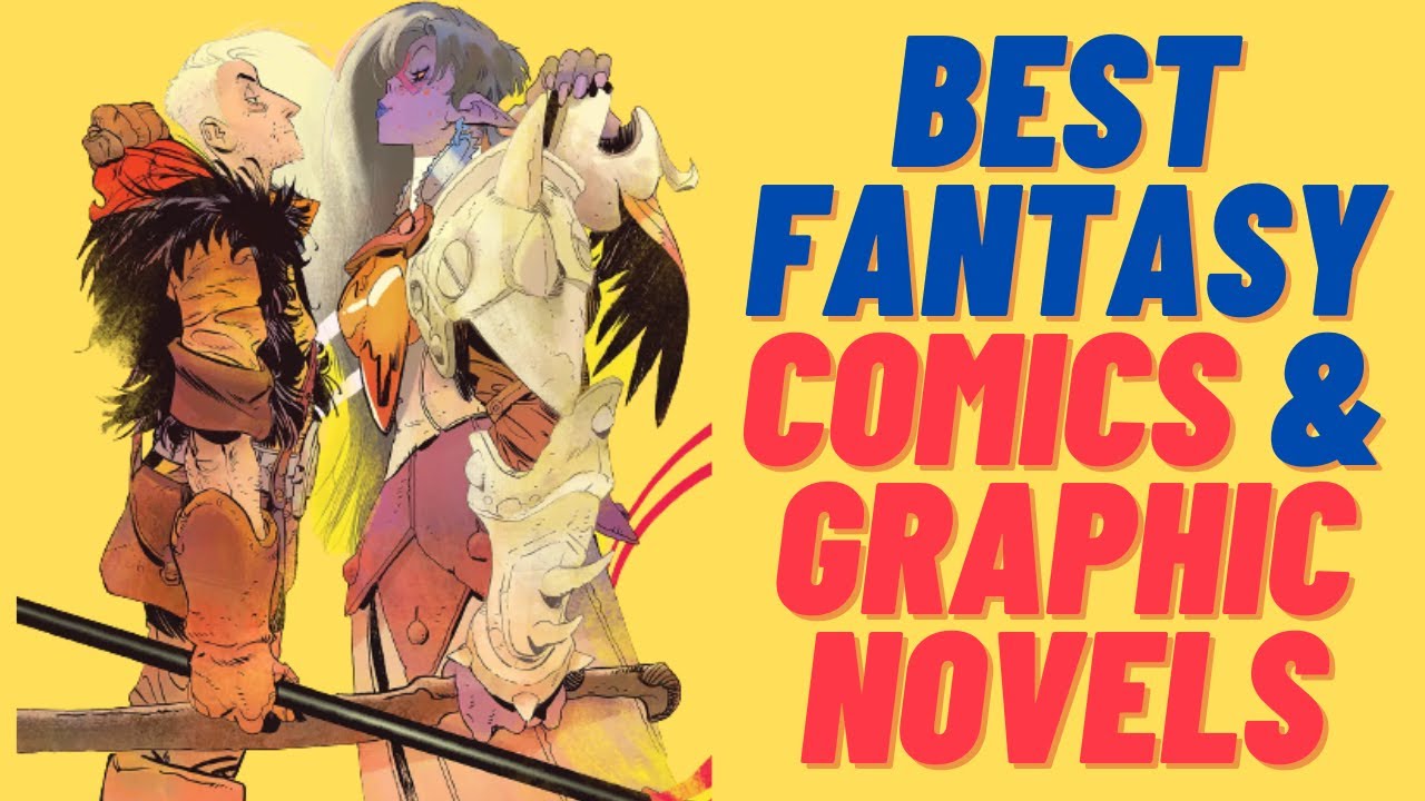Best Fantasy Comics And Graphic Novels (No Superheroes)