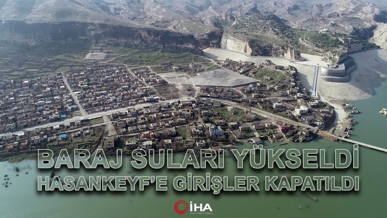 Baraj Suları Yükseldi, Hasankeyf’e Girişler Kapatıldı