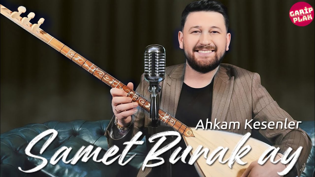 Samet Burak Ay - Ahkam Kesenler  ( 2024 Yeni )