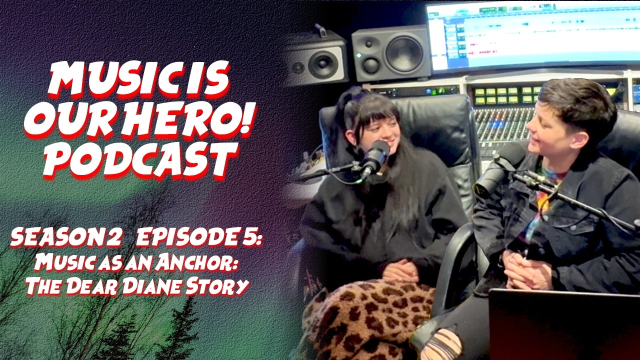 Music as an Anchor: The Dear Diane Story