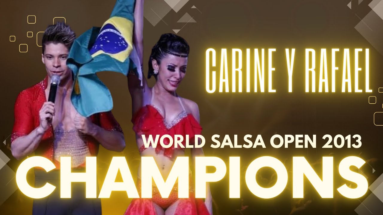 CARINE Y RAFAEL 2013 - WORLD SALSA OPEN FINAL - IMPROVISACIÓN - 1º PUESTO