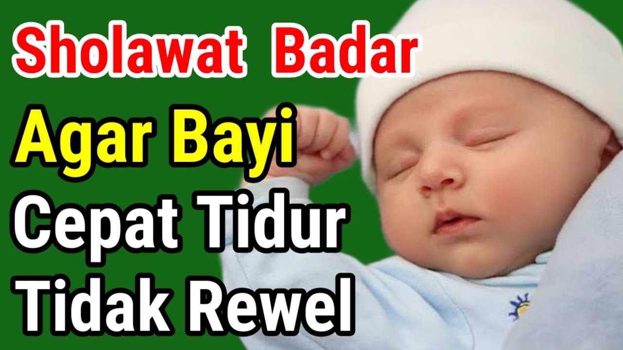 SHOLAWAT PENGANTAR TIDUR BAYI, SHOLAWAT AGAR BAYI TIDUR NYENYAK