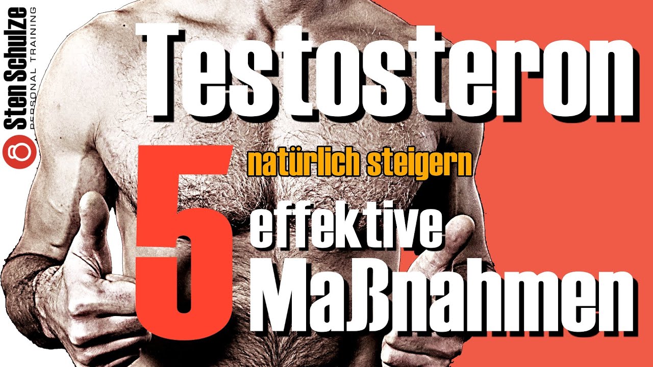 Testosteron nat&uuml;rlich steigern - 5 effektive Ma&szlig;nahmen f&uuml;r M&auml;nner &uuml;ber 40. Das wusstest du so nicht!