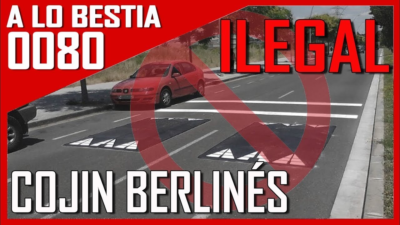 😡ILEGAL COJIN BERLINES🚫 [A LO BESTIA 80]