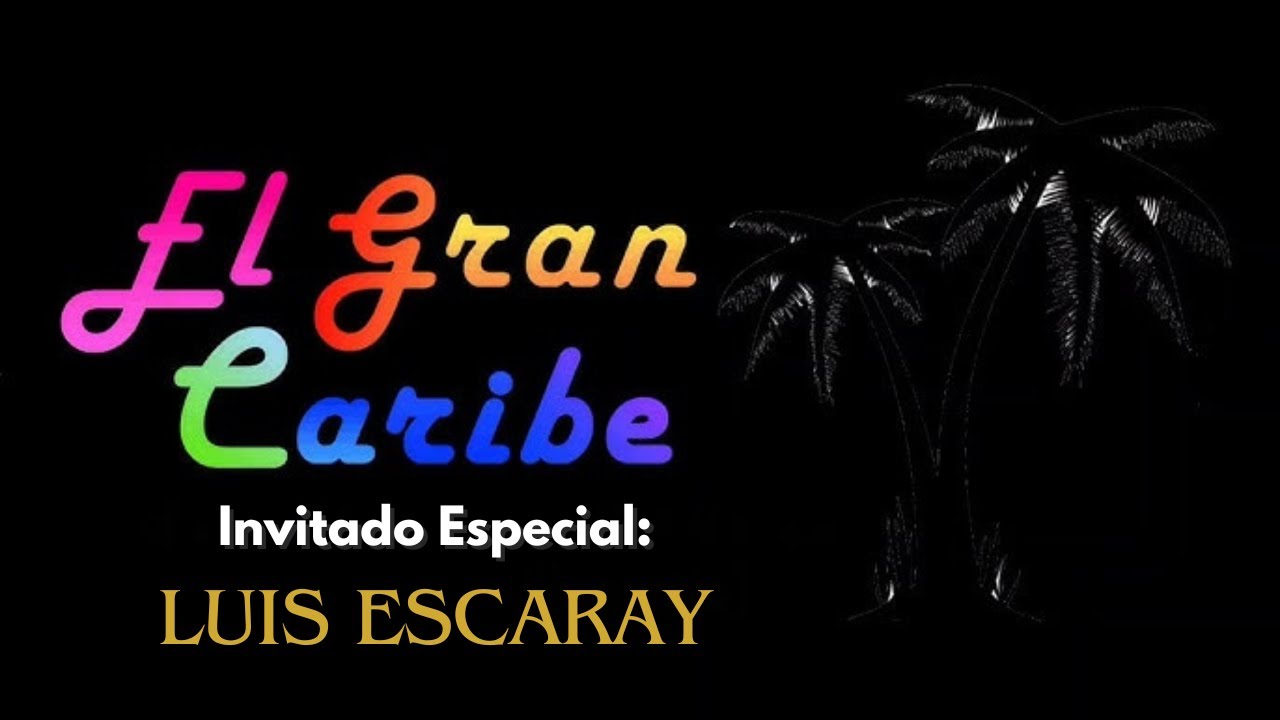LUIS ESCARAY con El Gran Caribe - Nuestro Amor | EN VIVO