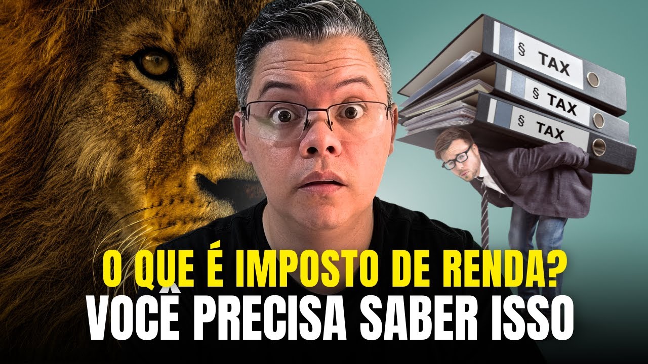 O que &eacute; Imposto de Renda | Quem precisa declarar?