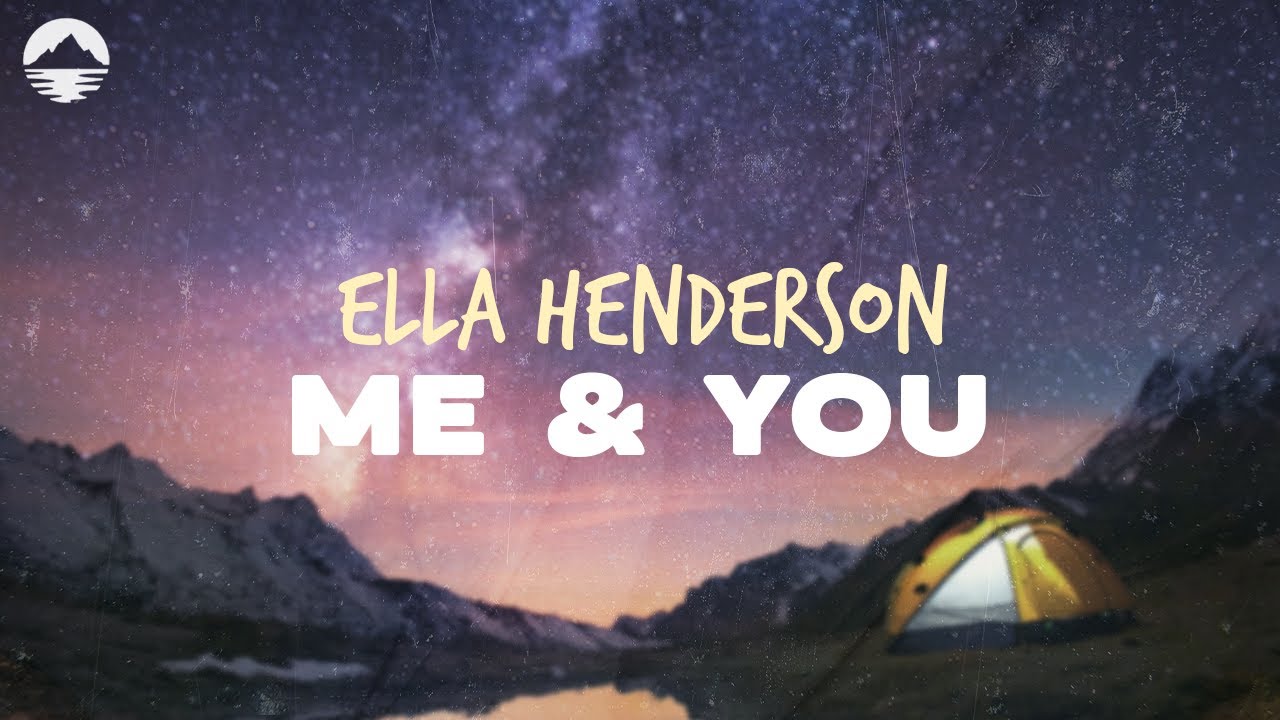 Ella Henderson - Me & You | Lyrics