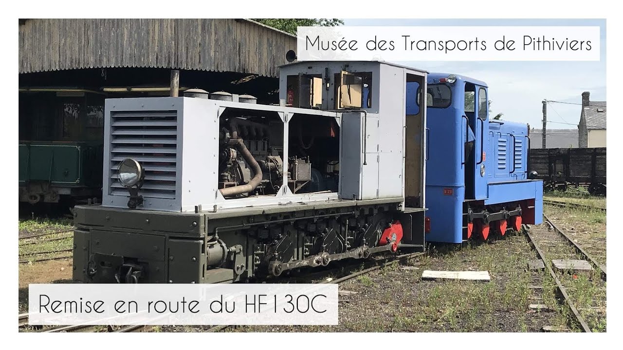 Remise en route du HF130C - Mus&eacute;e des Transports de Pithiviers - LocoPassion