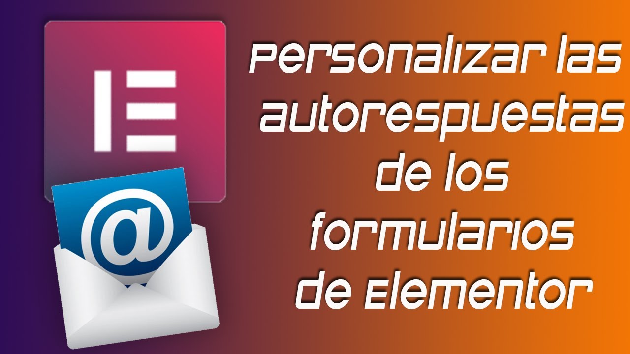 ✅ Personalizar correos de autorespuesta con Elementor pro y Elemailer