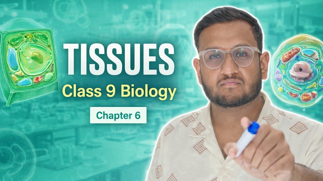 Class 9 Science Chapter 6 | Tissues Full Introduction in Hindi 🔥 | CBSE 2026 | Professor GenZ