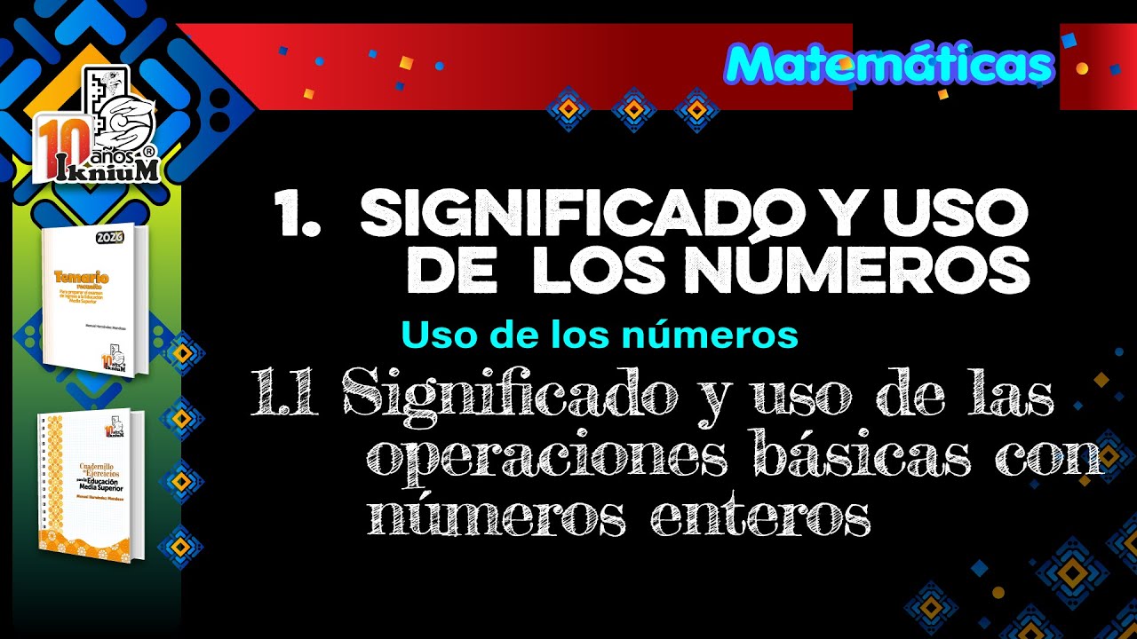 Matemáticas - Introducción y Tema 1.1 - ECOEMS 2026 - IkniuM Media Superior