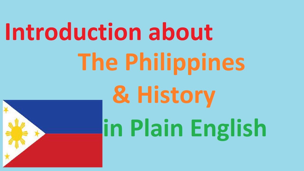 Introduction to The Philippines and History