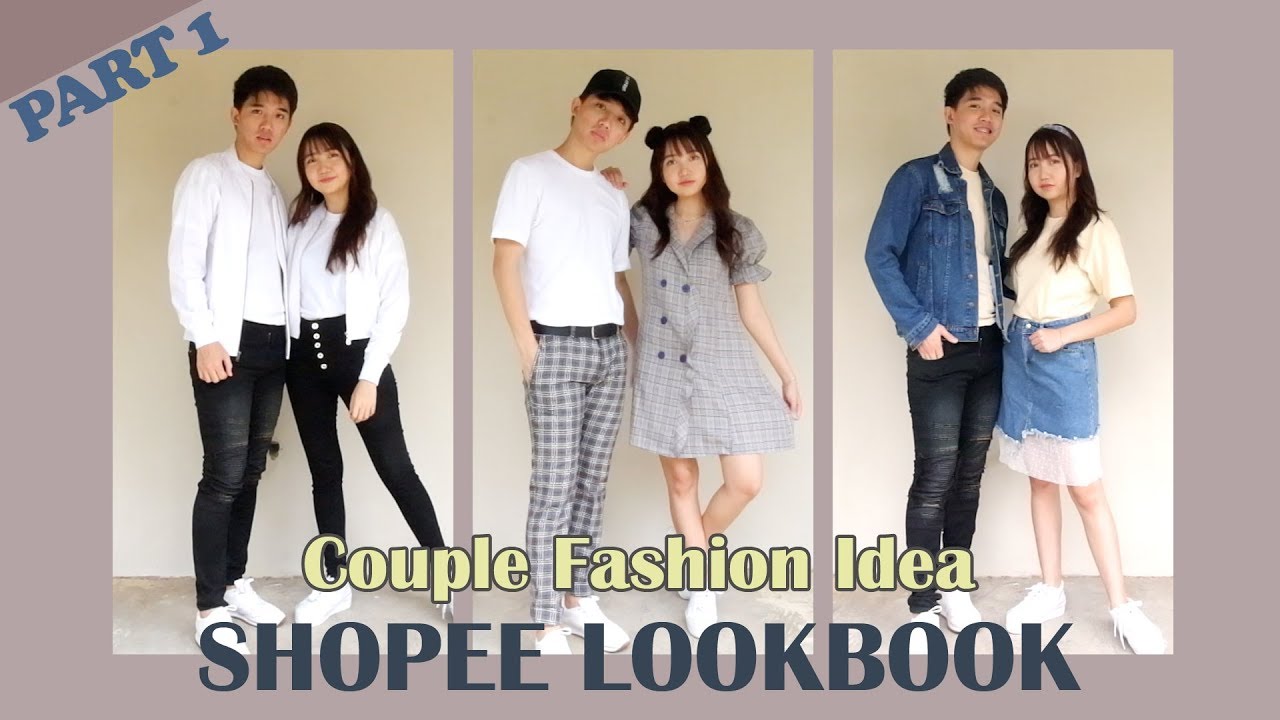 COUPLE FASHION IDEA PART 1 | SHOPEE LOOKBOOK