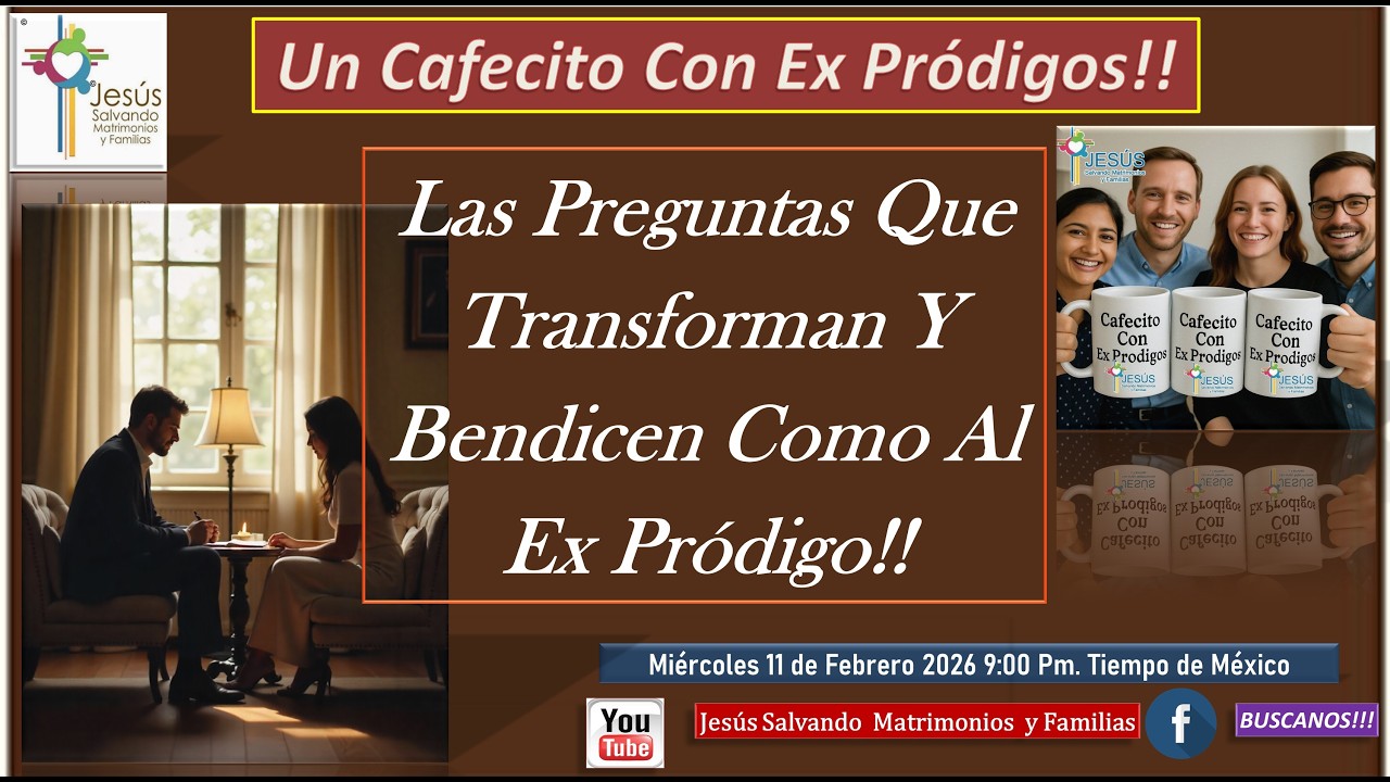 Las Preguntas Que Transforman Y Bendicen Como Al Ex Pródigo! #CafecitoConExPródigos,