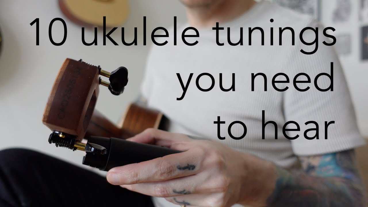 10 different tunings for the ukulele (and how I use them)