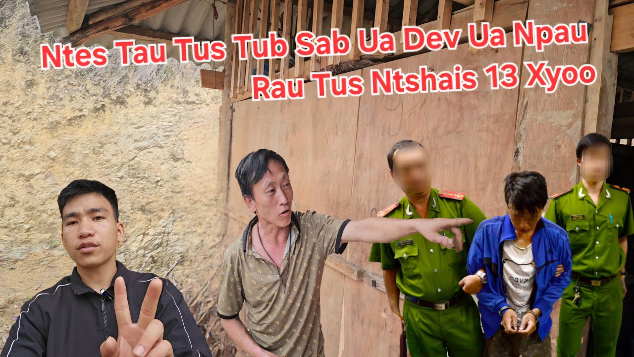 Tub Ceev Xwm Ntes Tau Tus Tub Sab Nyiag Nyiaj Thiab Ua Dev Ua Npua Rau Tus Ntshais 13 Xyoo Lawm