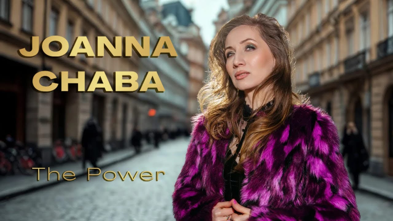 JOANNA CHABA The Power (Official Video)