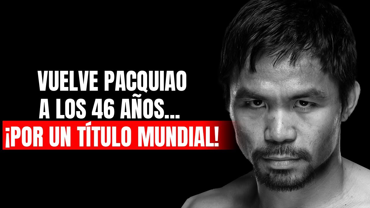 Manny Pacquiao vuelve al ring y disputará el título WBC de peso welter ante Mario Barrios.