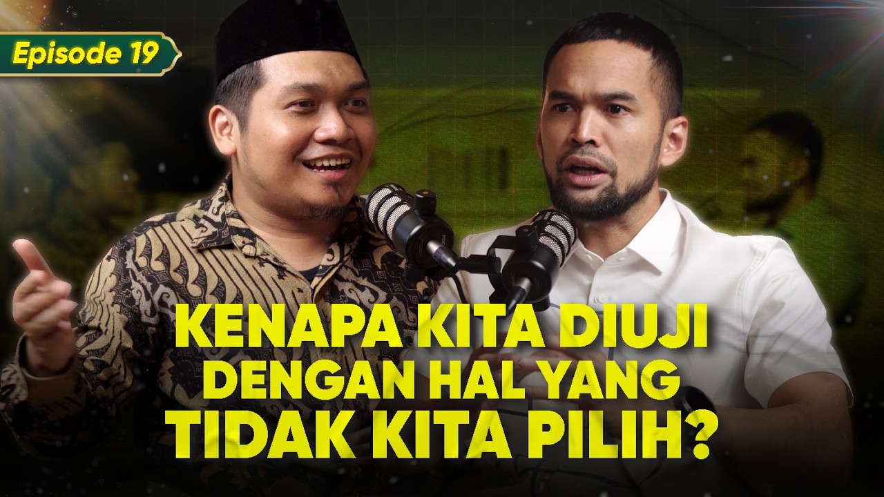 TERLAHIR MISKIN, Tuhan Kok Gak Adil?? Kita Kan Gak Pilih?? | Ramadhan Series - Eps 19