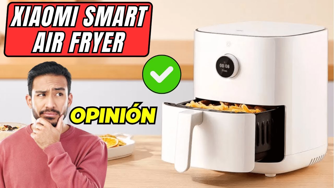 🍗 XIAOMI SMART AIR FRYER | OPINIÓN Freidora de AIRE 🍗