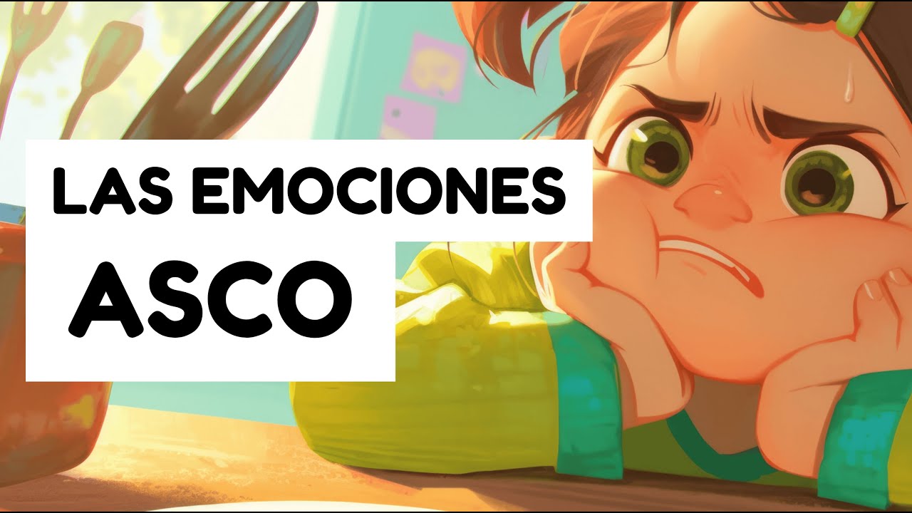 Las Emociones: ASCO 😖🎵 | CANCI&Oacute;N INFANTIL sobre el Asco