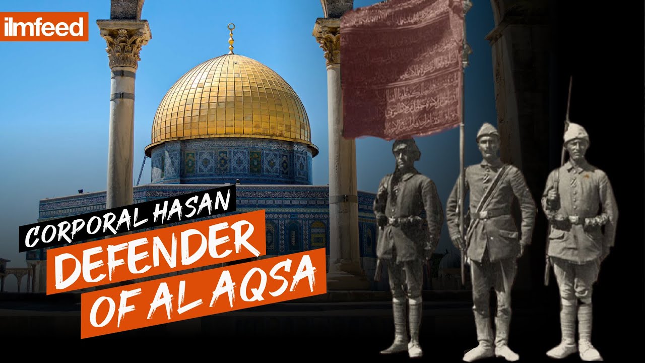 Corporal Hasan: The Loyal Defender of Al Aqsa