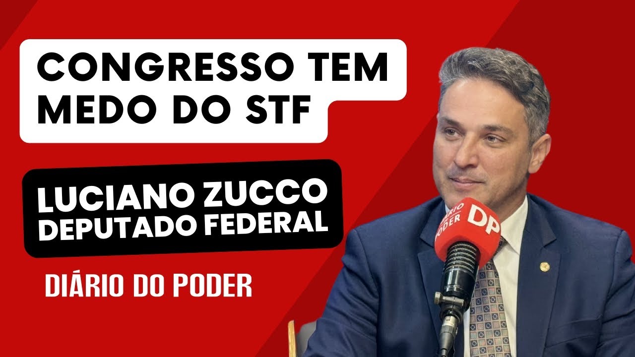 O Congresso tem medo do STF PODCAST #34 Deputado Luciano Zucco