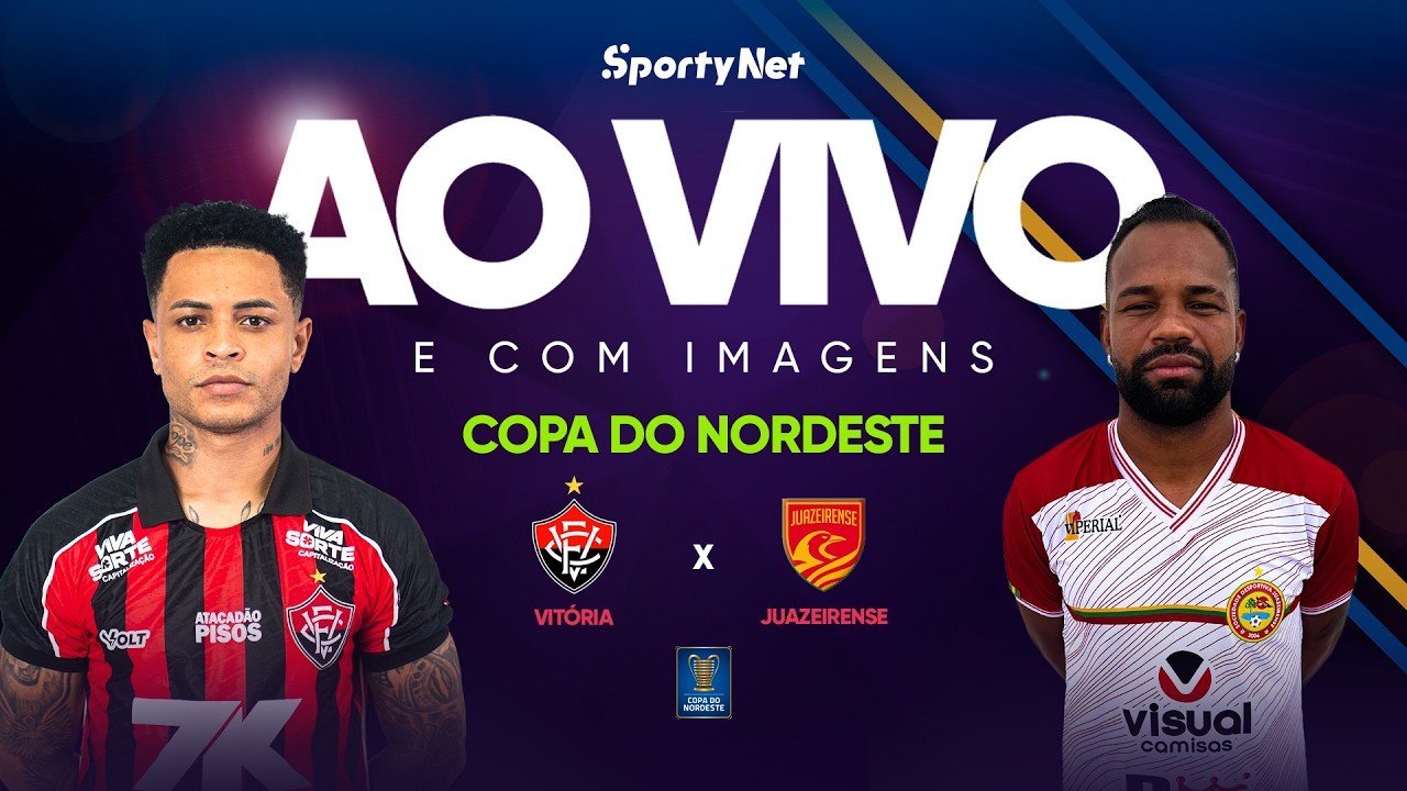 AO VIVO E COM IMAGENS: VIT&Oacute;RIA X JUAZEIRENSE  | RODADA 3 | COPA DO NORDESTE