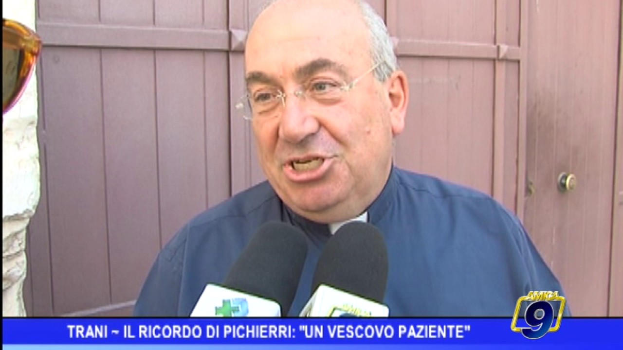 Trani |  Il ricordo di Pichierri, un vescovo paziente