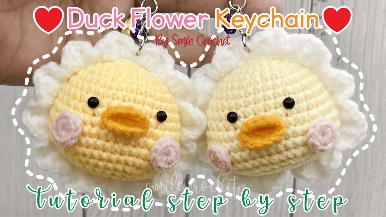 วิธีถักไหมพรม ตุ๊กตาเป็ดน้อย ในดอกไม้ สุดน่ารัก How to Crochet Duck Flower Keychaain.