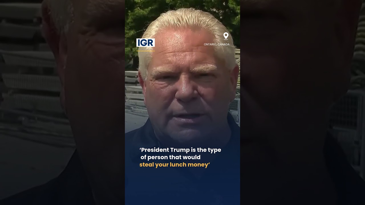 Премьер-министр канадской провинции Онтарио Даг Форд: Трамп способен &laquo;отобрать у вас деньги на об...