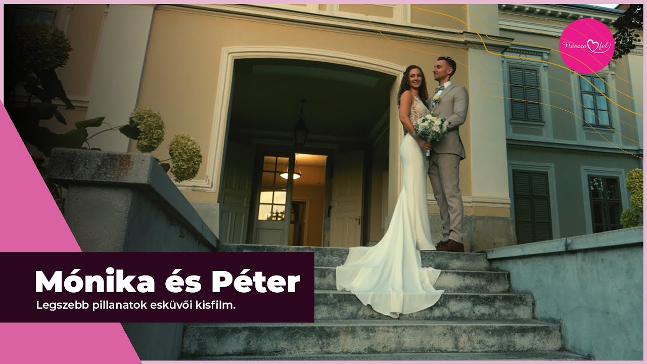 Mónika & Péter - Esküvői Kisfilm // 2024