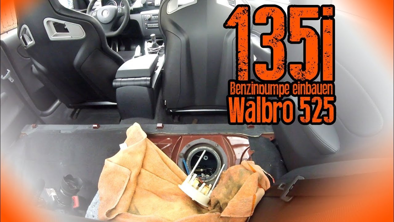 BMW 135i N54 E82 Benzinpumpen Einbau - Upgrade auf Walbro 525 - 335i E90 E91 E92 E93
