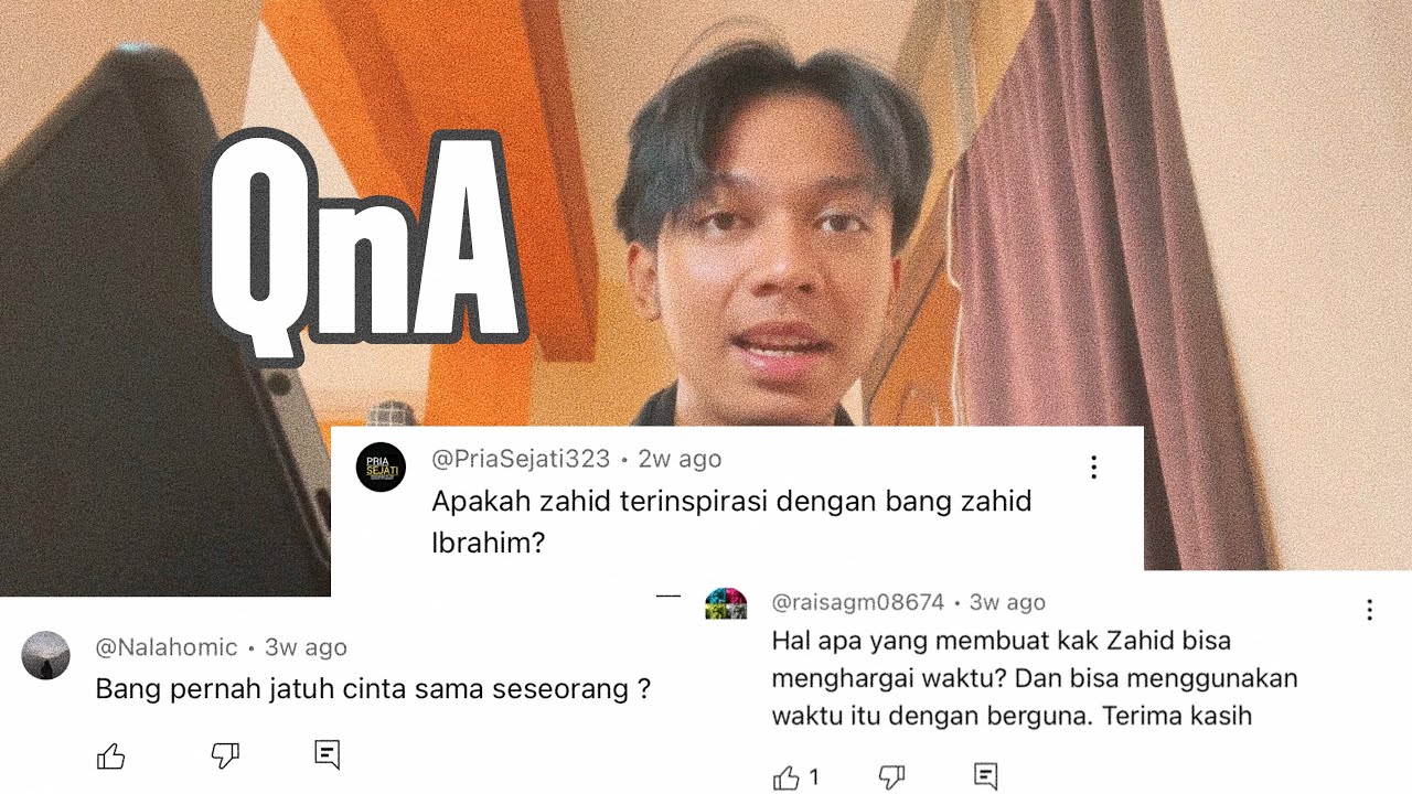 Aku terinspirasi dari Zahid Ibrahim? - (QnA Time)