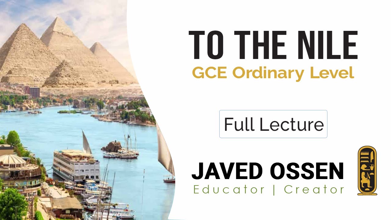 To the Nile | GCE OL English Literature Full Lecture