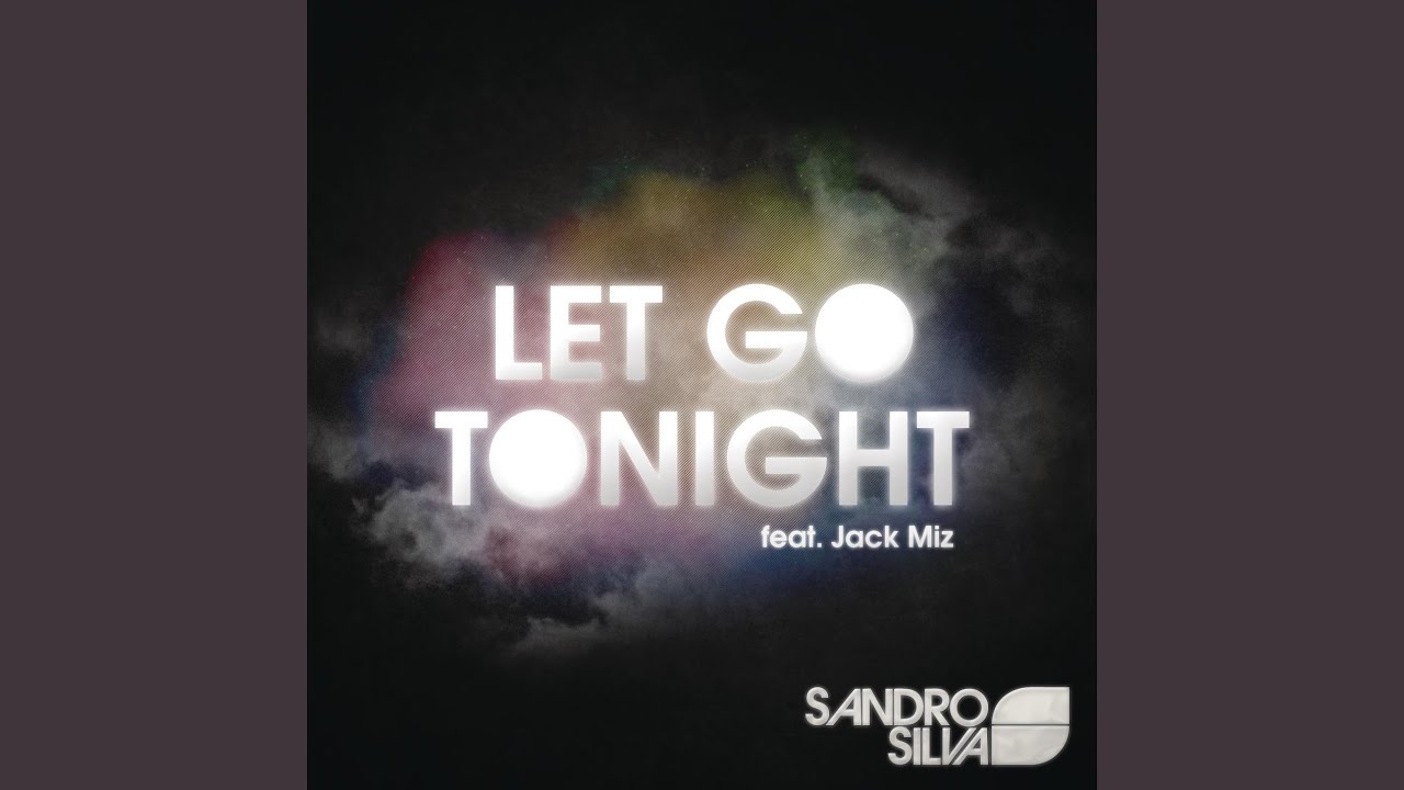 Let Go Tonight (Extended)