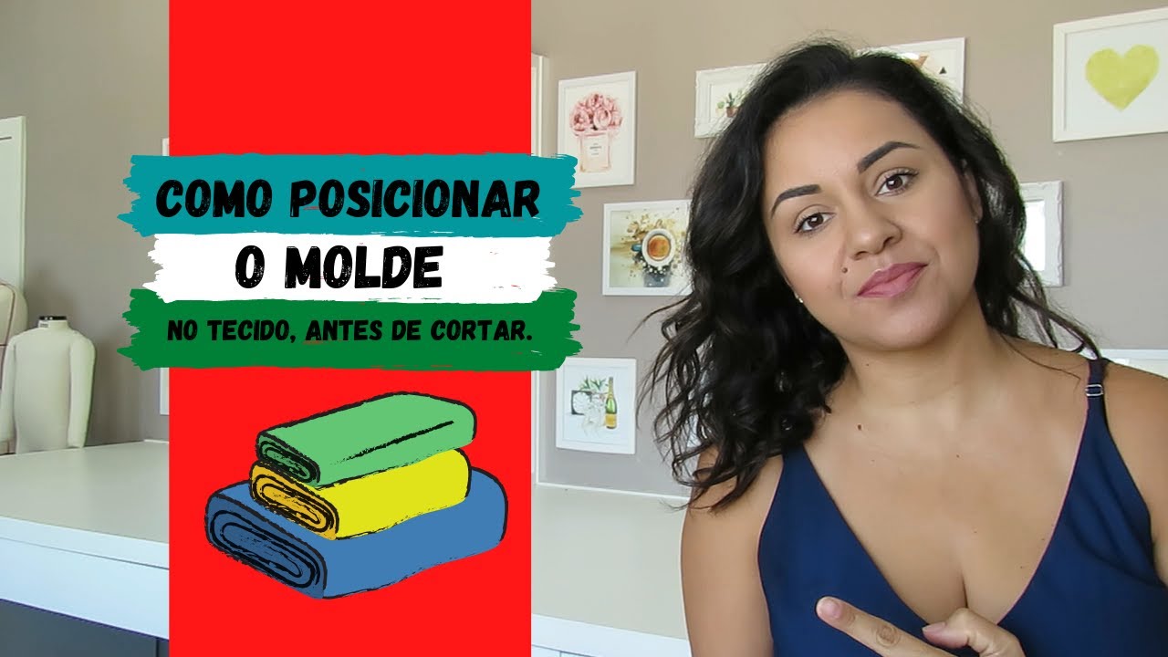 COMO POSICIONAR O MOLDE NO TECIDO