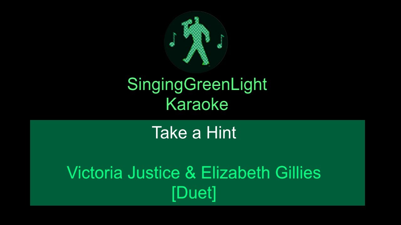 Karaoke | Victorious Cast - Take a Hint (Duet) | SingingGreenLight