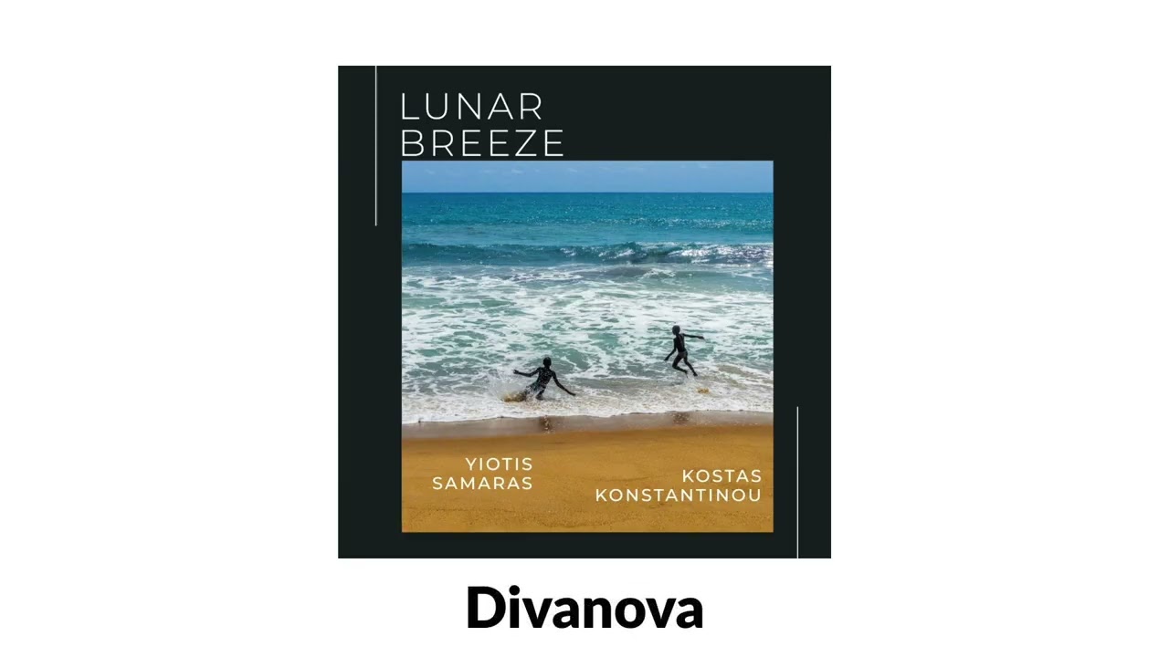 Yiotis Samaras, Kostas Konstantinou - Lunar Breeze (Album//Official Audio Release)