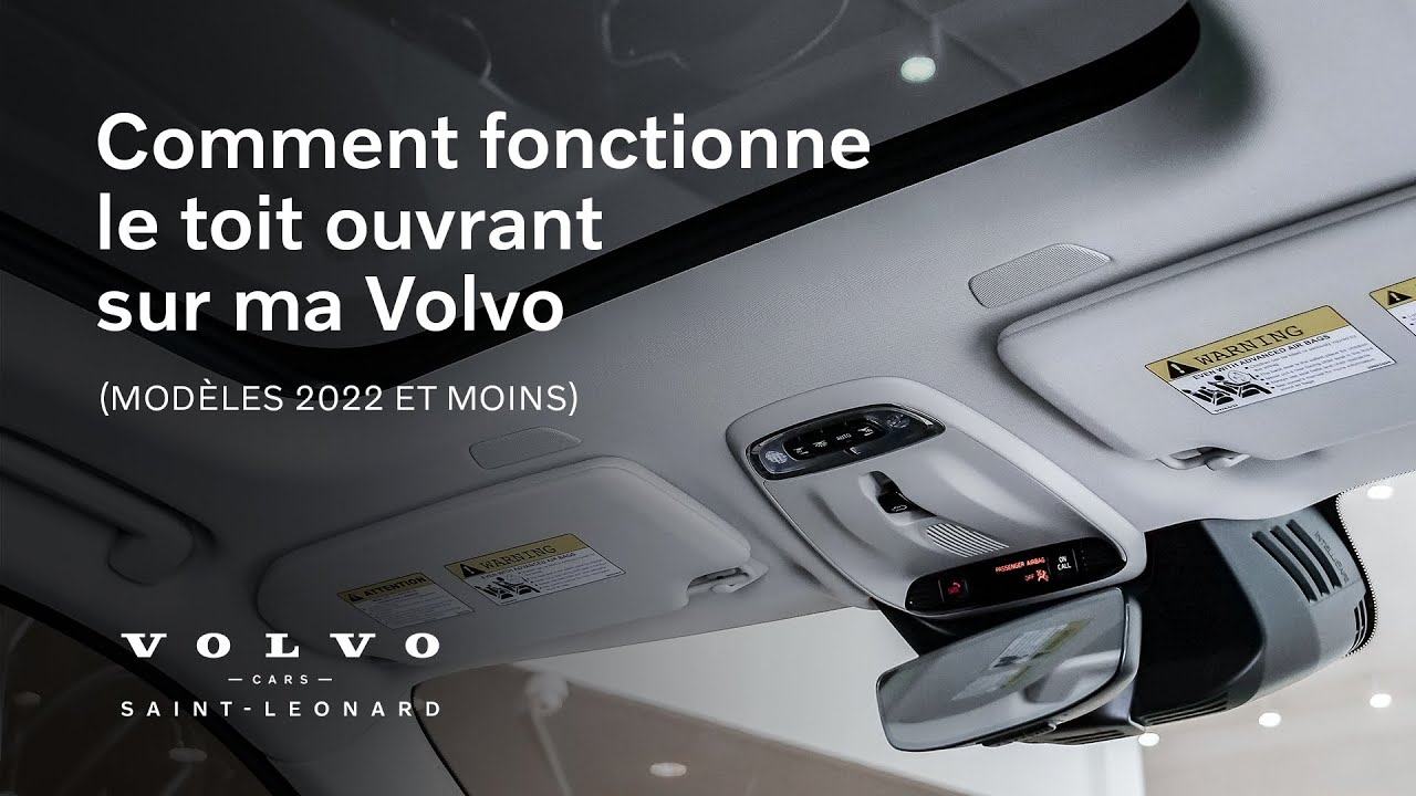 Comment fonctionne le toit ouvrant sur ma Volvo modèles 2022 et avant | Volvo Cars Saint-Léonard