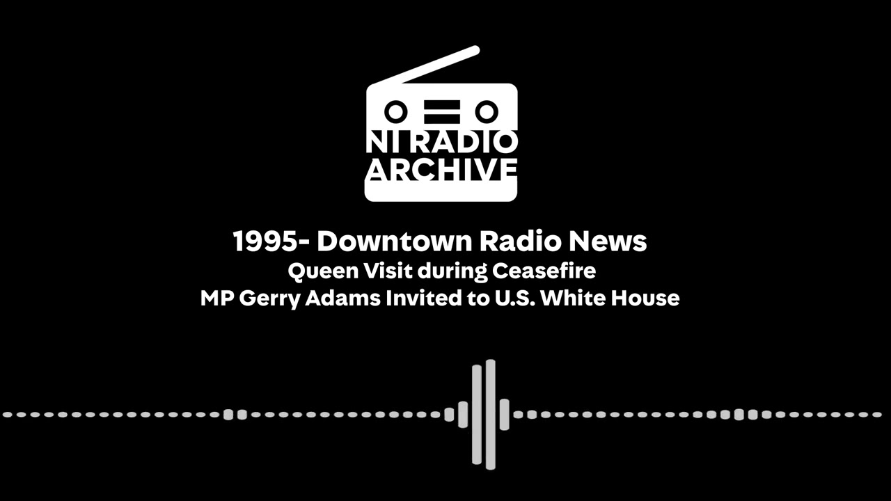 1995 - DT News- Queen Visit during Ceasefire . MP Gerry Adams Invited to U.S. White House