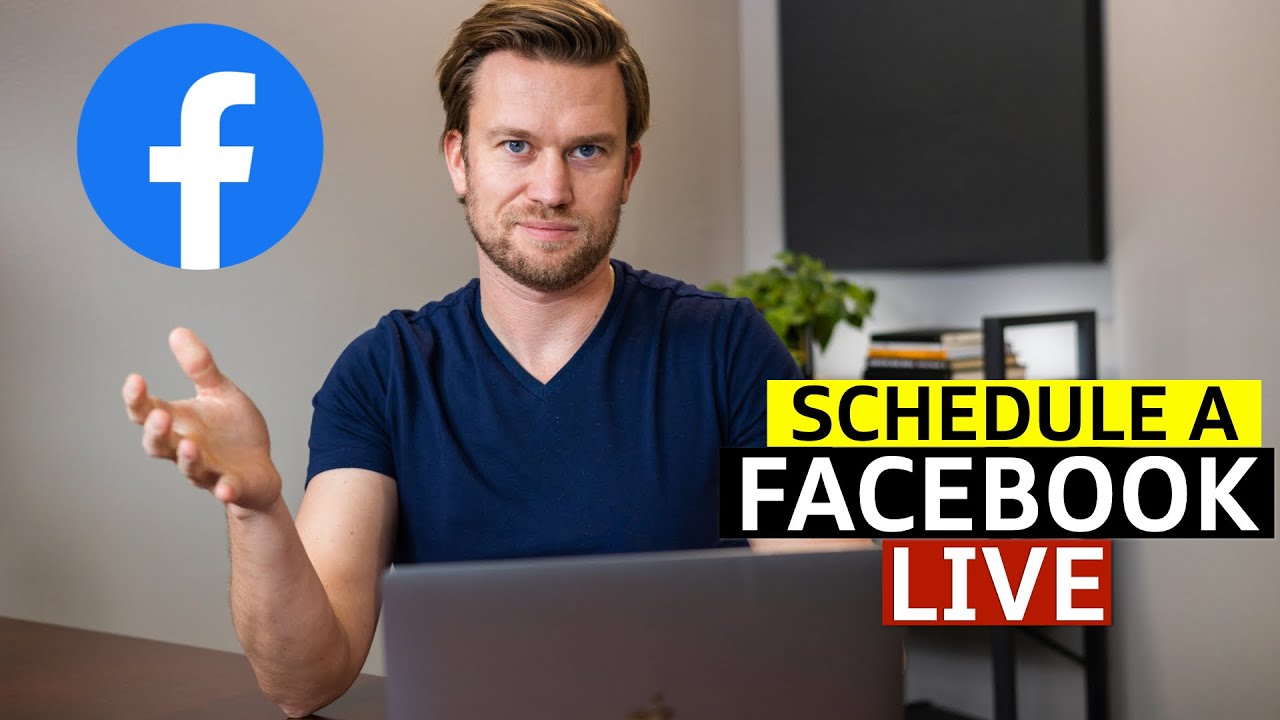 How to Schedule a Facebook Live Stream in 2022