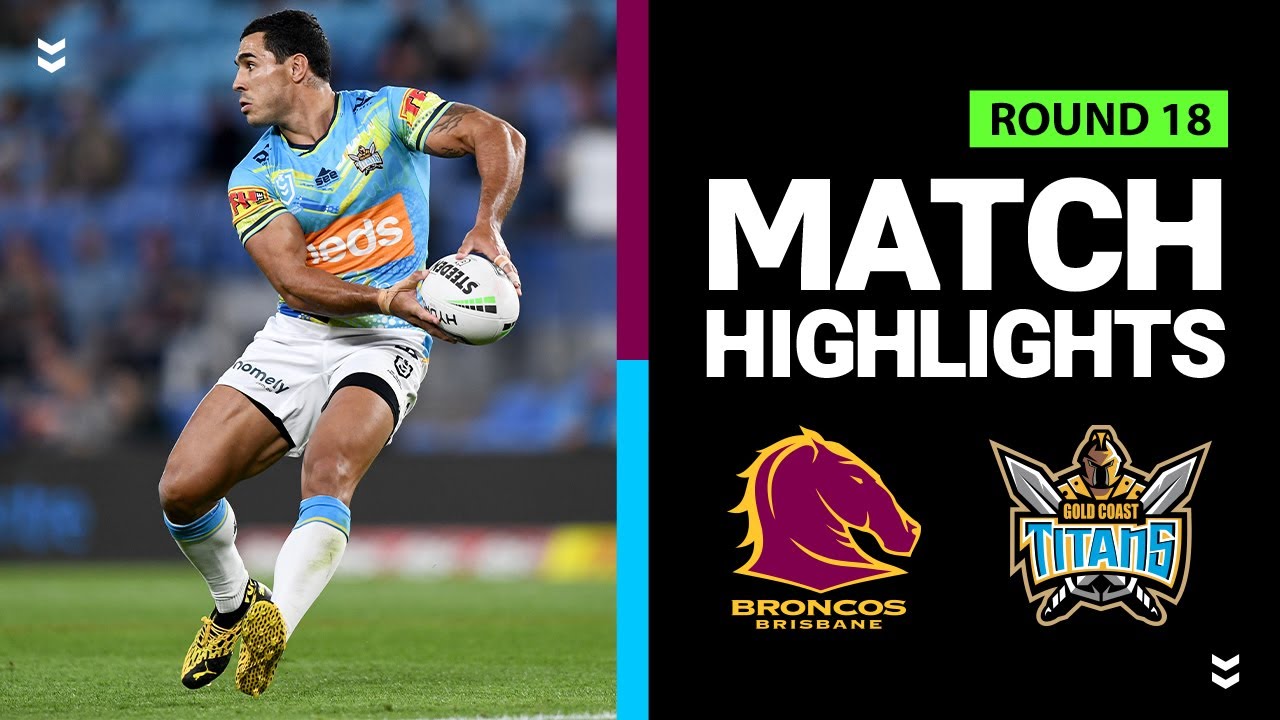 NRL Highlights | Titans v Broncos | Round 18 2020 | Telstra Premiership | NRL
