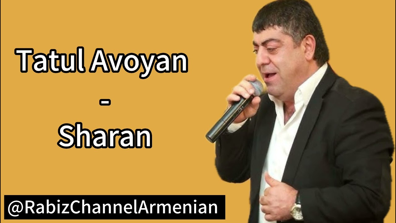 Tatul Avoyan - Hasakid Het (Sharan)