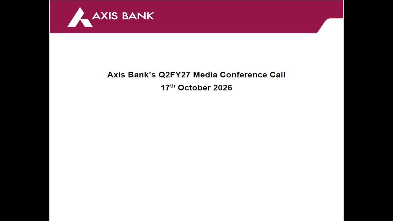 Axis Bank's Q2FY27 Media Conference Call 