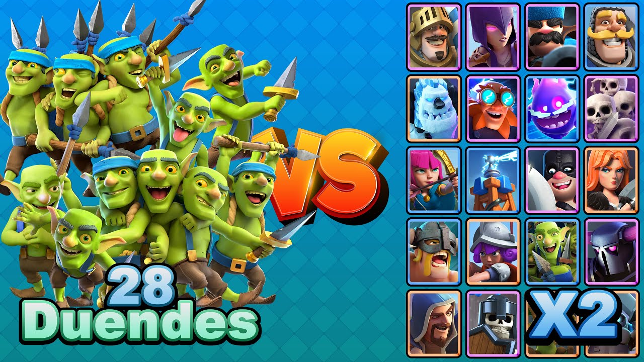 28 DUENDES vs TODAS LAS CARTAS TERRESTRES X2 | Clash Royale