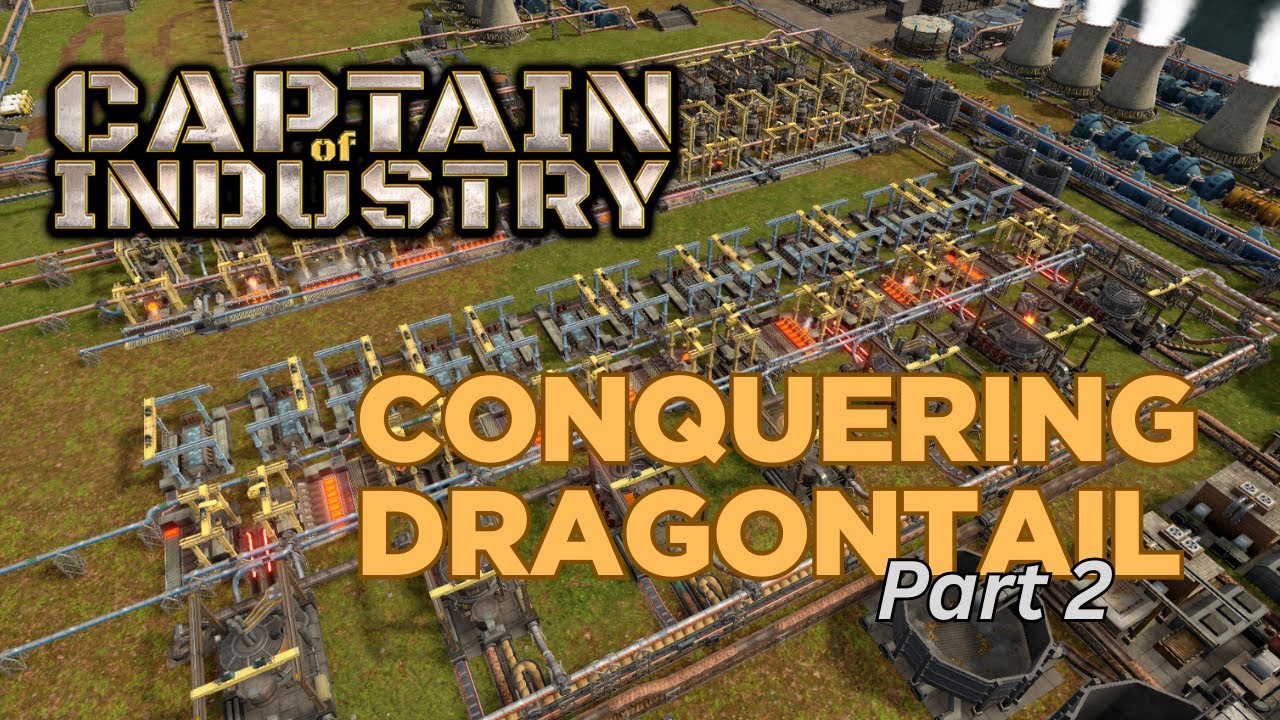Captain of Industry - Dragontail Let's Play - Ep2