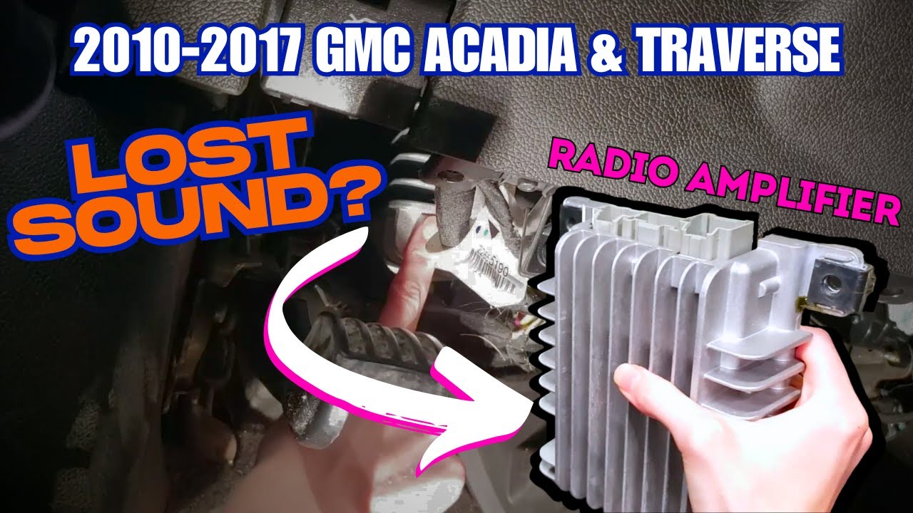 Radio Amplifier Replacement | 2010-2017 GMC Acadia & Traverse